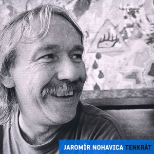 Album Jaromír Nohavica - Tenkrát