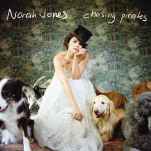 Album Norah Jones - Chasing Pirates