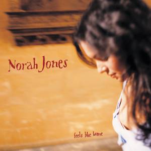 Album Norah Jones - Feels Like Home