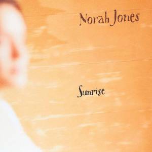 Album Norah Jones - Sunrise