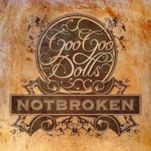 Album Goo Goo Dolls - Notbroken