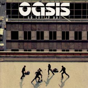 Album Oasis - Go Let It Out