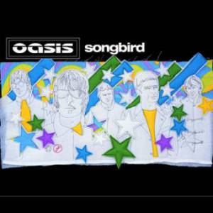 Album Songbird - Oasis