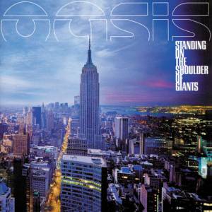 Album Standing on the Shoulder of Giants - Oasis
