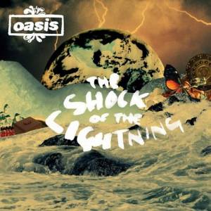 Album Oasis - The Shock of the Lightning