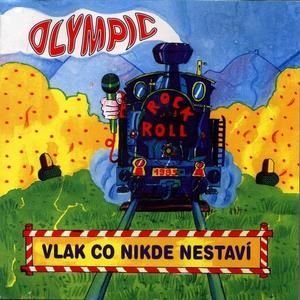 Album Olympic - Vlak, co nikde nestaví