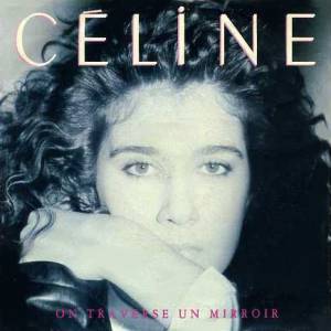 Album Celine Dion - On traverse un miroir