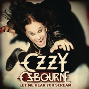 Ozzy Osbourne : Let Me Hear You Scream