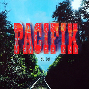 Album Pacifik - 30 let
