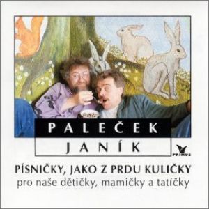 Album Miroslav Paleček, Michael Janík - Písničky, jako z prdu kuličky pro naše dětičky, mamičky a tatíčky