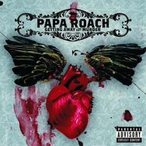 Papa Roach : Getting Away with Murder