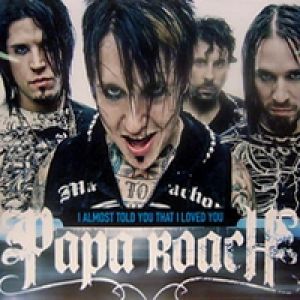 Album Papa Roach - I Almost Told You That I Loved You