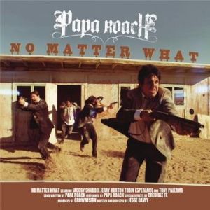 Album Papa Roach - No Matter What