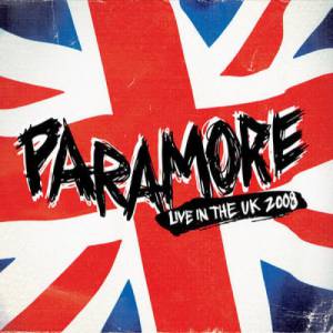 Album Paramore - Live in the UK 2008