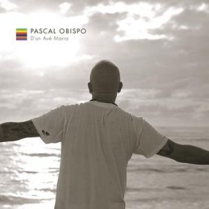 Album D'un Avé Maria - Pascal Obispo