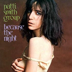 Patti Smith Because the Night, 1978