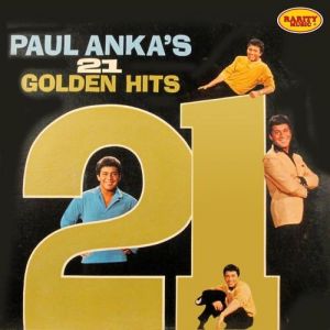 Album Paul Anka - 21 Golden Hits