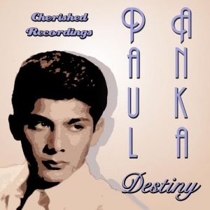 Album Paul Anka - Destiny