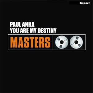 Album Paul Anka - You Are My Destiny
