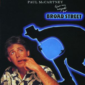 Paul McCartney : Give My Regards to Broad Street