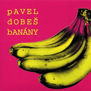 Album Banány - Pavel Dobeš