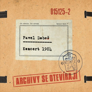 Album Pavel Dobeš - Archivy se otevírají - Koncert 1984