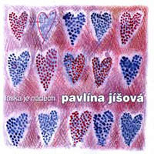 Album Pavlína Jíšová - Láska je nádech
