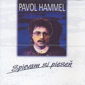 Album Spievam si pieseň - Pavol Hammel