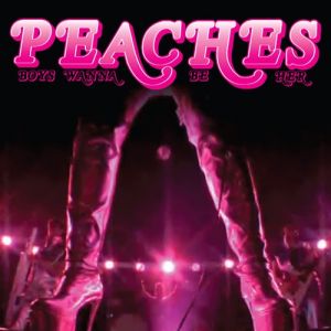 Album Peaches - Boys Wanna Be Her