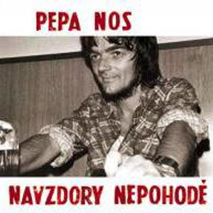 Album Pepa Nos - Navzdory nepohodě