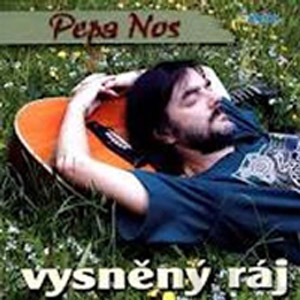 Album Pepa Nos - Vysněný ráj