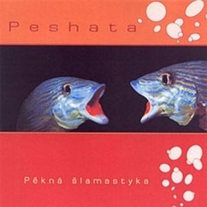 Album Peshata - Pěkná šlamastyka