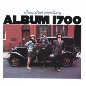 Peter, Paul and Mary : Album 1700