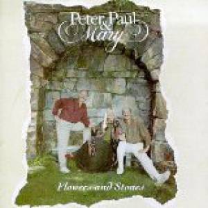 Album Peter, Paul and Mary - Flowers and Stones