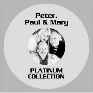 Album Peter, Paul and Mary - Platinum Collection