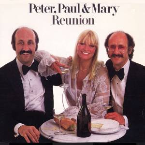 Album Peter, Paul and Mary - Reunion
