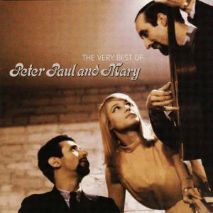 Album Peter, Paul and Mary - The Very Best of Peter, Paul and Mary