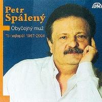 Album Petr Spálený - Obyčejný muž: To nejlepší 1967 - 2004