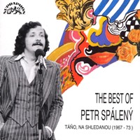 Album Petr Spálený - The Best Of: Táňo, nashledanou 1967 - 1973