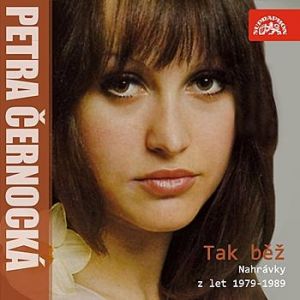 Album Petra Černocká - Tak běž (Nahrávky z let 1979-1989)
