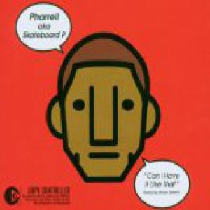Album Pharrell Williams - Can I Have It Like That