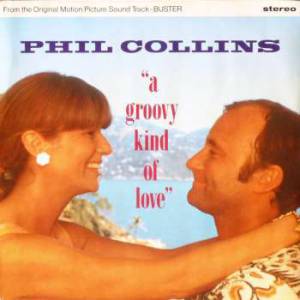 Album A Groovy kind of love - Phil Collins