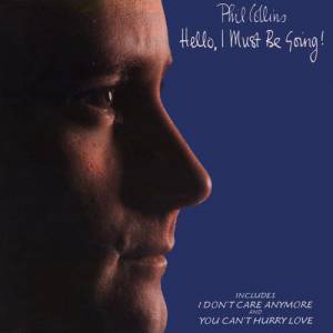 Album Phil Collins - Hello, I Must Be Going