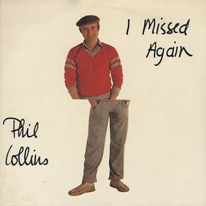 Phil Collins I Missed Again, 1981