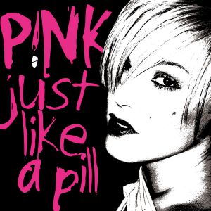 Album Pink - Just Like a Pill