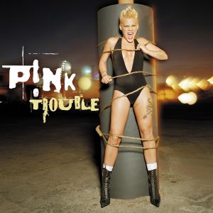 Album Trouble - Pink
