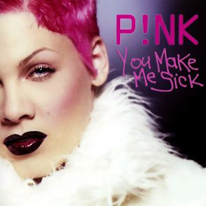 Album Pink - You Make Me Sick