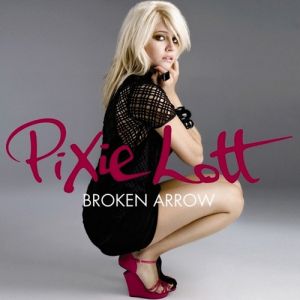 Album Pixie Lott - Broken Arrow