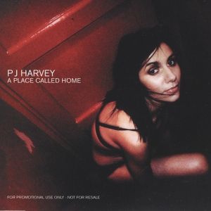 Album PJ Harvey - A Place Called Home