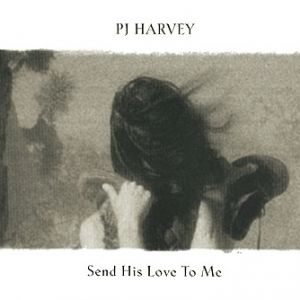 Send His Love to Me - album